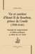 Vie et carrière d'henri de bourbon, prince de condé (1588-1646) - exemple de comportement et d'idées politiques au début du xvii siècle