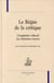 Le règne de la critique - l'imaginaire culturel des mémoires secrets