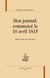 Mon journal commencé le 10 avril 1815
