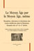 Le moyen âge par le moyen âge, même - réception, relectures et réécritures des textes médiévaux dans la littérature française des xive et xve siècles