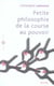 Petite philosophie de la course au pouvoir