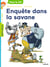 Gaspard le léopard Tome 11 : enquête dans la savane