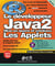Le developpeur java 2 - mise en oeuvre et solution