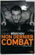 Mon dernier combat