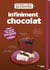 Infiniment chocolat - je m'oganise, je décore, je cuisine
