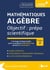 Mathématiques, algèbre Tome 2 - objectif : prépa scientifique (4e édition)