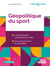 Géopolitique du sport : une autre explication du monde