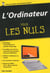 L'Ordinateur - Poche Pour Les Nuls