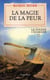 Le soldat chamane Tome 4 : La magie de la peur