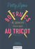 80 trucs & astuces indispensables au tricot