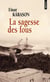 La sagesse des fous