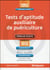 Tests d'aptitude auxiliaire de puériculture (2e édition)