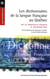 Les dictionnaires de la langue francaise au quebec - de la nouvelle-france a aujourd'hui