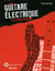 La guitare électrique à votre portée - CD tutoriel inclus