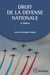 Droit public de la défense nationale (2e édition)
