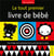 Le tout premier livre de bébé