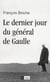 Le dernier jour du Général De Gaulle