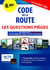 Code de la route : les questions pièges (édition 2021/2022)