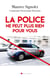 La Police ne peut plus rien pour vous