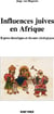 Influences juives en Afrique - Repères historiques et discours idéologiques
