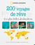 200 voyages de rêves - les plus belles estimations