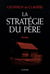 LA STRATEGIE DU PERE