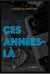 Ces années-là