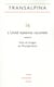 REVUE TRANSALPINA : Transalpina, n° 16/2013 : L'Unité italienne racontée, vol. II. Voix et images du Risorgimento
