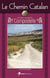 Le Chemin Catalan Vers Compostelle