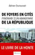 De foyers en cités, itinéraire d'un abandonné de la République
