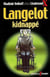 Langelot Tome 23 : Langelot kidnappé