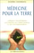 Médecine pour la terre