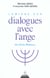 Lumiere sur dialogues avec l'ange de gitta mallas z