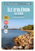 Les Incontournables balades à pied : île d'Oléron : île d'Aix