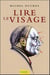 Lire le visage - manuel de morpho-caractérologie