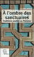 A l'ombre des sanctuaires : Traditions soufies au Pakistan