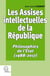 Les Assises intellectuelles de la République Tome 3 : Philosophies de l'État (1988-2017)