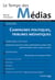 Le temps des médias n.7 : hiver 2006-2007 - campagnes politiques, tribunes médiatiques
