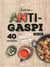 Cuisine anti-gaspi - 40 recettes pour accommoder les restes