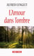 L'amour dans l'ombre