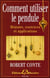Comment utiliser le pendule - histoire, exercices et applications