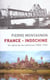 France-Indochine - un siècle de vie commune, 1858-1954