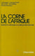 La corne de l'Afrique - questions nationales et politique internationale