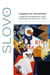 Slovo n.52 : langues en mouvement : changements linguistiques dans l'espace postcommuniste au tournant du XXIe siècle