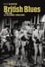 British blues - la décennie fabuleuse 1958-1968