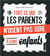 Tout ce que les parents n'osent pas dire à leurs enfants