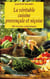 La véritable cuisine provençale et niçoise : 600 recettes authentiques