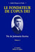Le fondateur de l'opus dei tome 1 : Seigneur, Que je voie