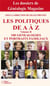 Les politiques de A à Z t.2  : 100 génealogies et portraits familiaux