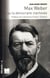 Max Weber ou la démocratie inachevée